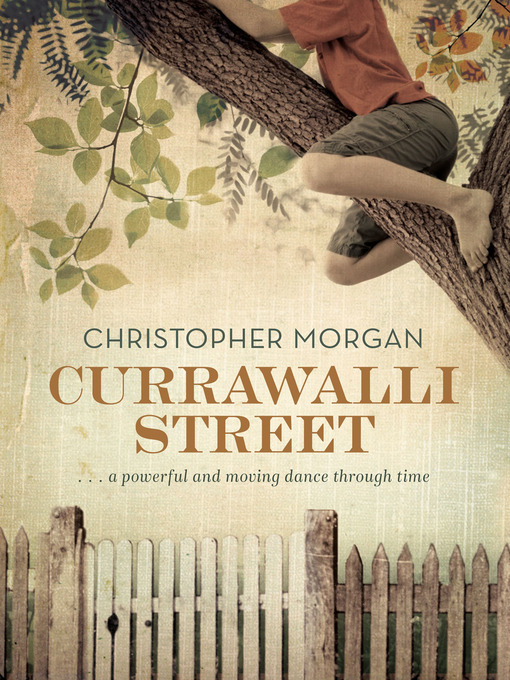 Title details for Currawalli Street by Christopher Morgan - Available